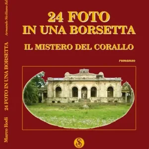 Compra Online Ventiquattro foto in una borsetta. Il mistero del corallo