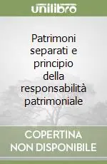 Pagamento Sicuro Patrimoni separati e principio della responsabilità patrimoniale