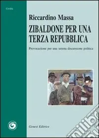 Zibaldone per una terza repubblica Reso Gratuito