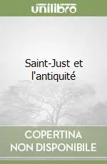 Saint-Just et l‘antiquité Ordina Subito