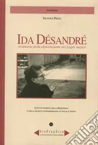 Ida Désandré. Testimone della deportazione nei lager nazisti Promozione