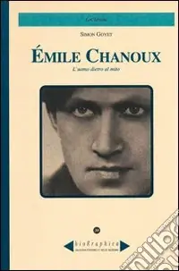 Must-Have Émile Chanoux. L‘uomo dietro al mito