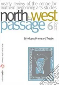 Offerta Del Giorno North-West Passage (2009). Vol. 6 Strindberg drama and theatre