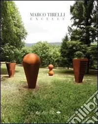 Di Tendenza Marco Tirelli. Excelle. Intorno al silenzio. Ediz. italiana e inglese