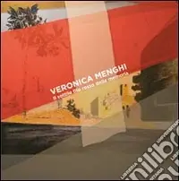 Occasione Imperdibile Veronica Menghi. Il sottile filo rosso della memoria. Ediz. multilingue