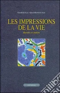 Promozione Esclusiva Les impressions de la vie maximes et citations