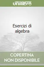 Più Venduto Esercizi di algebra