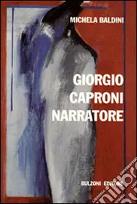 Ultima Occasione Giorgio Caproni narratore