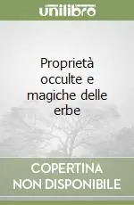 Economico Proprietà occulte e magiche delle erbe