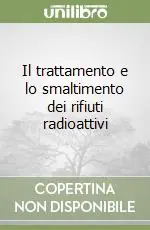 Il trattamento e lo smaltimento dei rifiuti radioattivi Prezzo Di Fabbrica