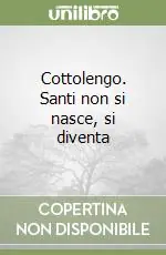 Compra Oggi Stesso Cottolengo. Santi non si nasce, si diventa