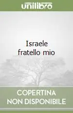 Compra Adesso Israele fratello mio