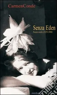 Senza Eden. Poesie scelte (1929-1980) Nuovo Arrivo