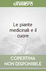 Saldi Le piante medicinali e il cuore