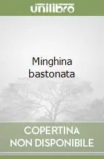 Professionale Minghina bastonata