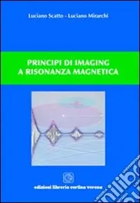 Principi di imaging a risonanza magnetica Prezzo Ridotto
