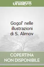 Gogol‘ nelle illustrazioni di S. Alimov Promo Stagionale