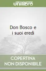 Don Bosco e i suoi eredi Sconto
