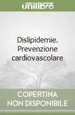 Dislipidemie. Prevenzione cardiovascolare Reso Gratuito