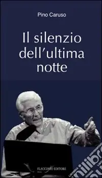 Il silenzio dell‘ultima notte Soddisfatti O Rimborsati