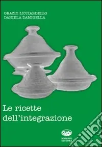 Le ricette dell‘integrazione Subito Disponibile