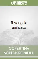 Il vangelo unificato Più Venduto