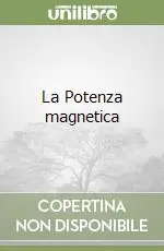 La Potenza magnetica Prezzo Basso