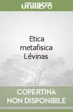 Etica metafisica Lévinas Prezzo Basso