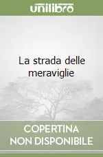 La strada delle meraviglie Prezzo Scontato