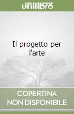 Il progetto per l‘arte Must-Have