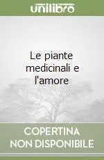 Le piante medicinali e l‘amore Prezzo Scontato