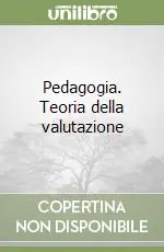 Pedagogia. Teoria della valutazione Offerta Del Giorno