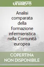 Analisi comparata della formazione infermieristica nella Comunità europea Sconto