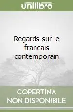 Regards sur le francais contemporain Ordina Subito
