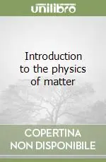 Quantità Limitata Introduction to the physics of matter