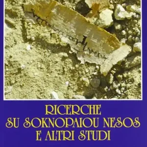 Ricerche su Soknopaiou Nesos e altri studi Miglior Prezzo