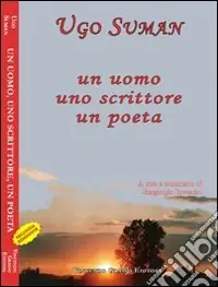 Un uomo, uno scrittore, un poeta Occasione Imperdibile