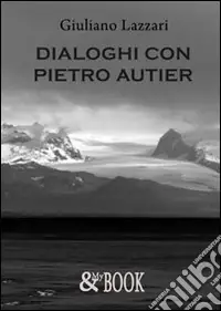 Vendita Finale Dialoghi con Pietro Autier