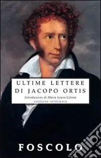 Sconto Le ultime lettere di Jacopo Ortis