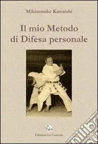 Più Venduto Il mio metodo di difesa personale