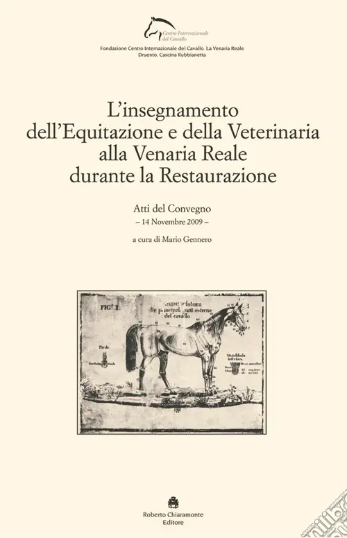 L‘insegnamento dell‘equitazione e della veterinaria alla Venaria Reale durante la Restaurazione Direttamente Dal Produttore