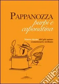 Pappanozza, purpi e caponatina Non Perdere
