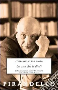 Scelto Dai Clienti Ciascuno a suo modo-La vita che ti diedi