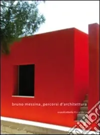 Miglior Prezzo Bruno Messina percorsi d‘architettura. Ediz. italiana e inglese