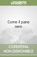 Come il pane nero Reso Gratuito