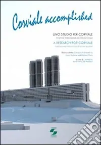 Subito Disponibile Corviale accomplished. Uno studio per Corviale. Funzione e disfunzione dell‘edilizia sociale. Ediz. italiana e inglese