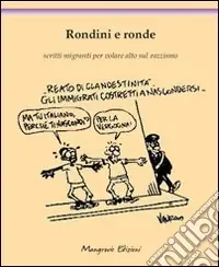 Rondini e ronde. Scritti migranti per volare alto sul razzismo Vendita Finale