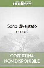 Nuovo Arrivo Sono diventato etero!