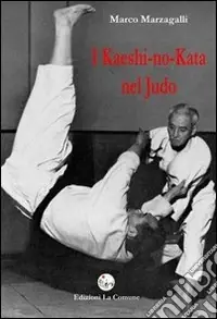 I kaeshi-no-kata nel judo Acquista Ora