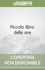 Piccolo libro delle ore Nuovo Arrivo